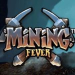 Mining Fever