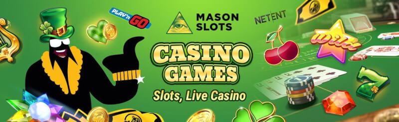 mason slot machines offers different gambling games like slot machines, blackjack kimi canlı qumar oyunları, bakkara və rulet-loqosu